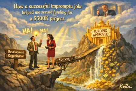 KoRe Story: Impromptu Joke Secures Funding for a $500K Project