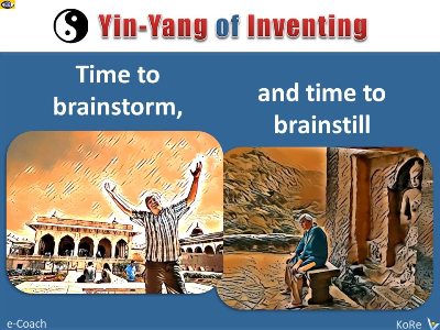Yin and Yang of Inventing: Brainstilling and Brainstorming VadiK