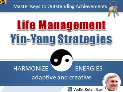 Life Management Yin and Yang Balance, e-book, PowerPoiint slides for trainers Vadim Kotelnikov