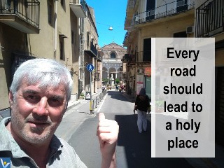 Spiritual growth quotes. Every road should lead to a holy place.