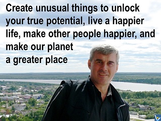 Vadim Kotelnikov quotes make the world better create unusual things