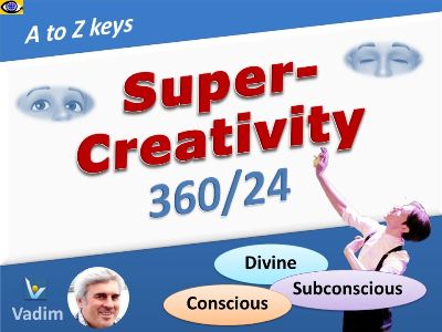 Super-Creativity 360/24 course by VadiK life purpose