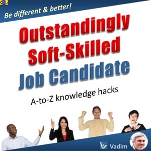 Great Job Candidate outstanding soft skills course by Vadik