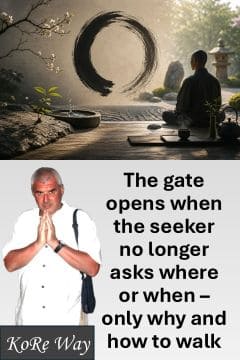 Zen-toned KoRe proverb about the gate that ones to Why and How