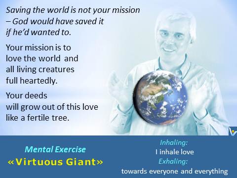 Virtuous Giant love life mission quotes VadiK