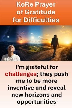 KoRe Prayer of Gratitude for Difficulties - Challenges