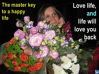 Happiness Secret: love life and life will love you back, Vadim Kotelnikov quotes, Ksenia Kotelnikova, flowers