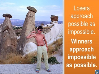 Winners vs. Losers quotes achieve impossible VadiK MesIm Dennis